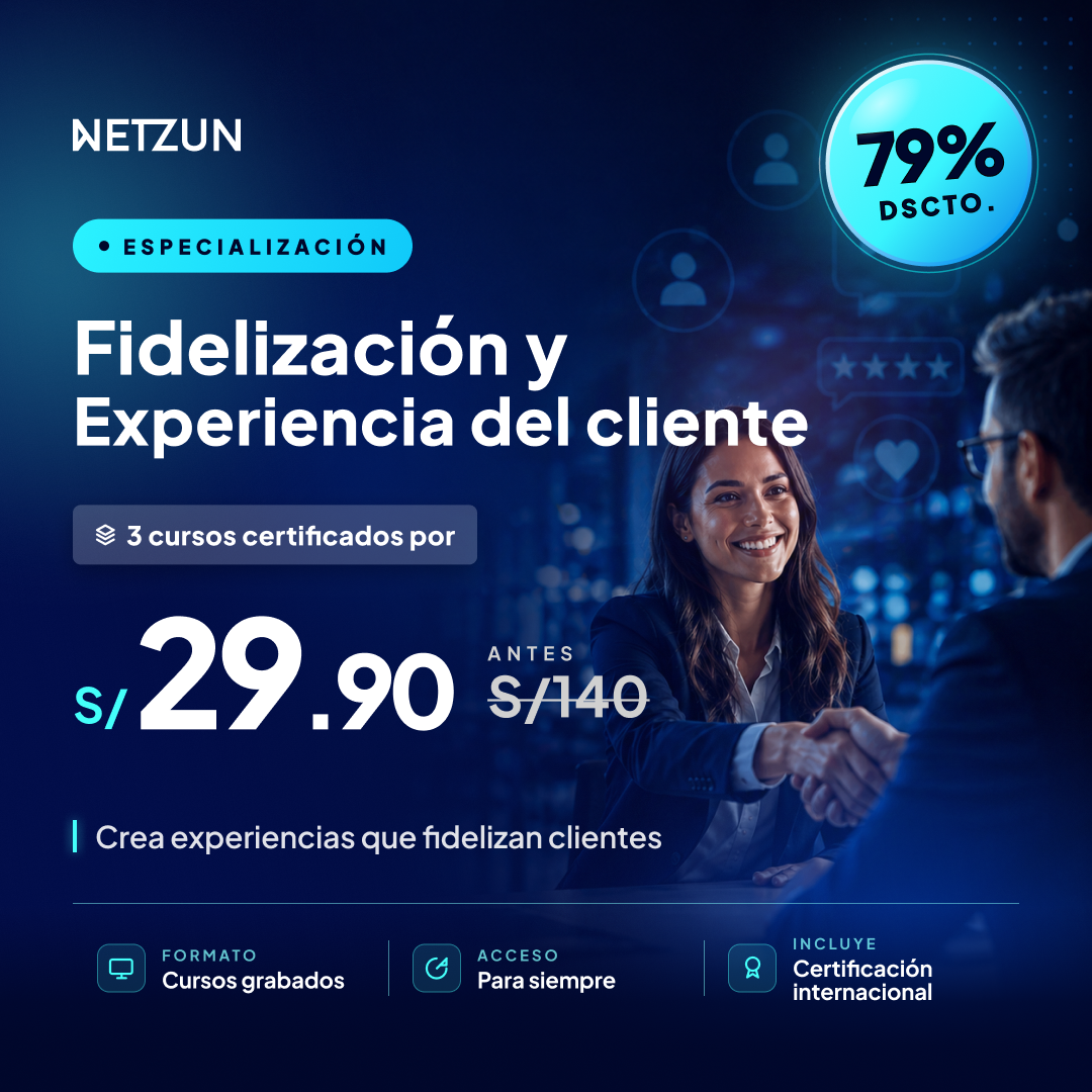 Netzun Facebook ad: Especialización en Fidelización y Experiencia del Cliente