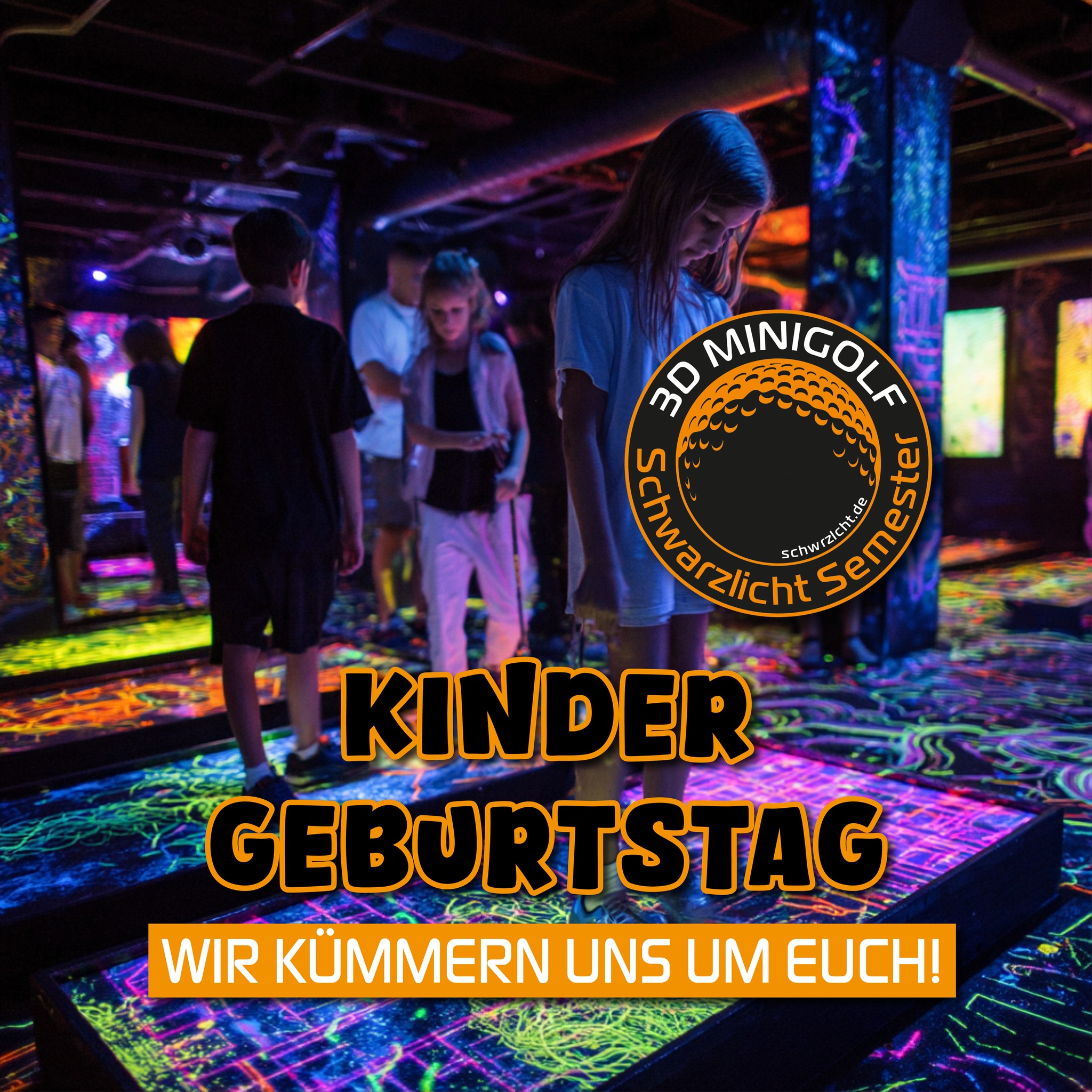 Schwarzlicht Semester 3D Minigolf Facebook ad: Kindergeburtstag beim Minigolf