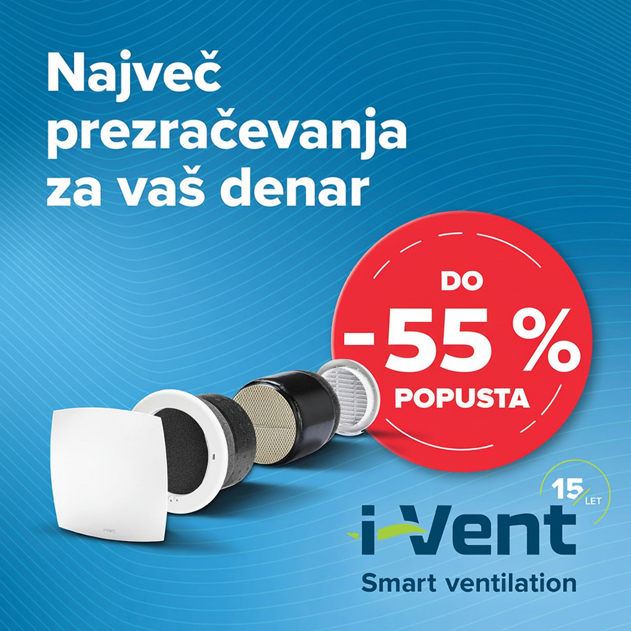 I-Vent Slovenija Facebook ad: AKCIJA -55%: Preverjena rešitev za vaš dom