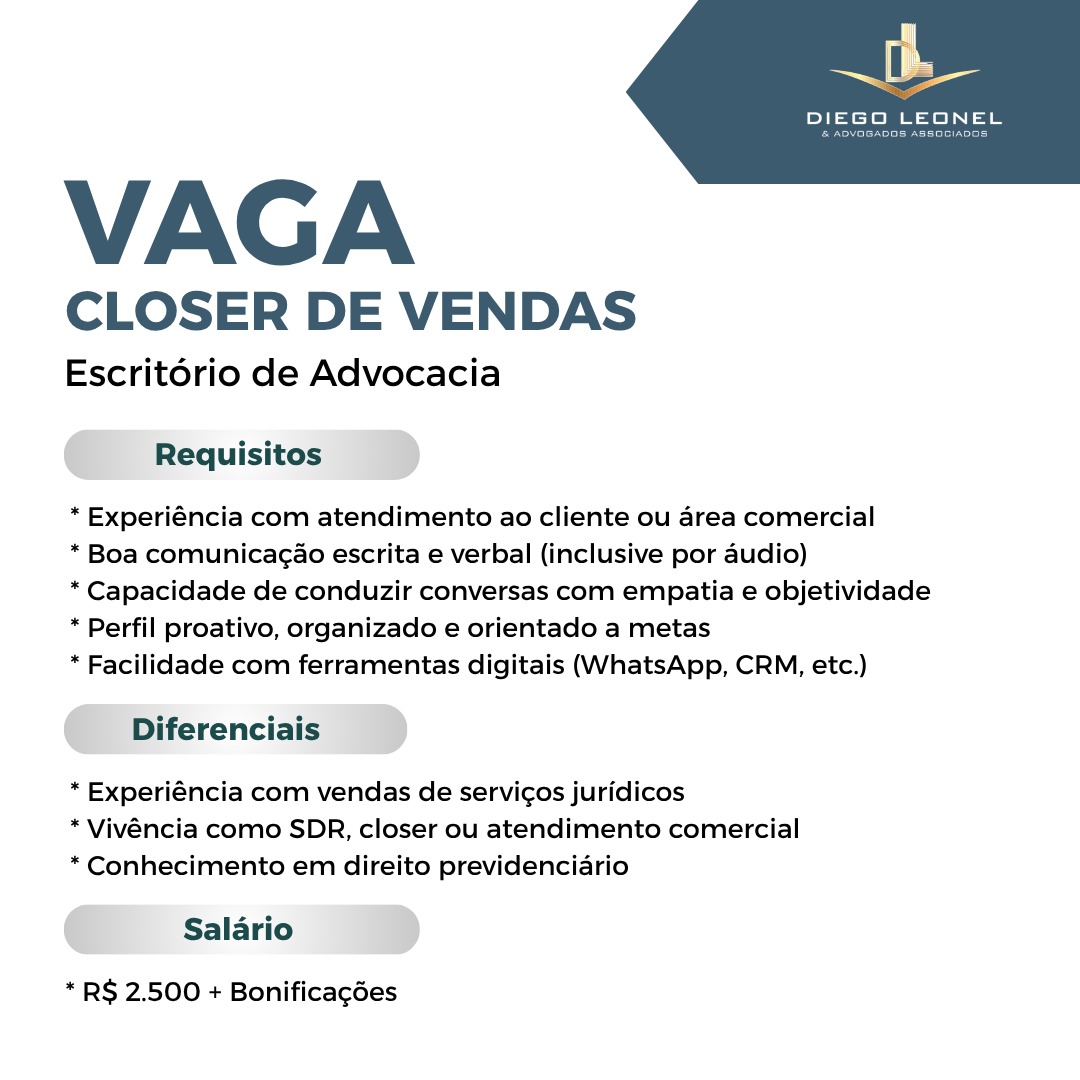 Diego Leonel & Advogados Associados Facebook ad: Advocacia Diego Leonel | Vaga Closer de Vendas