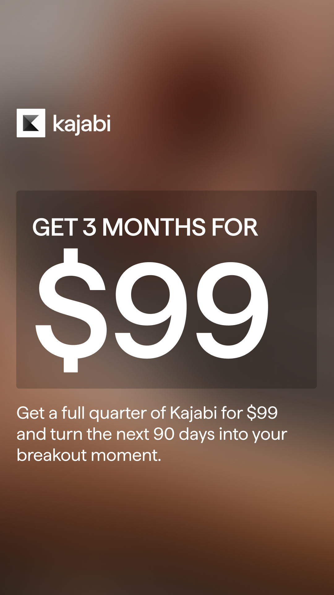 Kajabi Facebook ad: Three months. One platform. Unlimited potential.