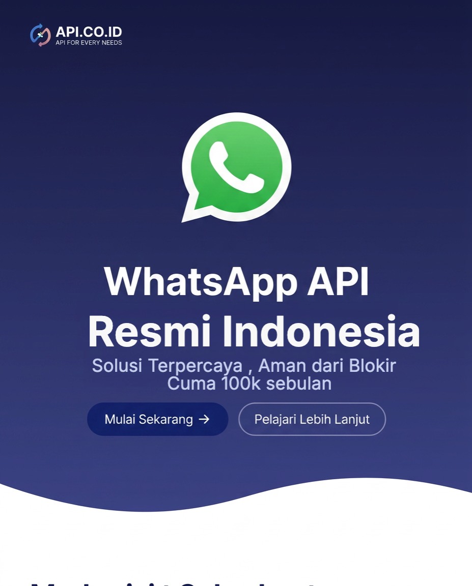 Api.co.id Facebook ad: WhatsApp API Resmi Indonesia - Cuma 100k/Bulan!