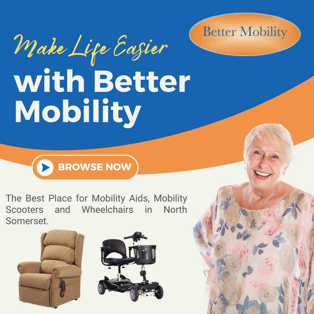 Better Mobility Clevedon Facebook ad: Better Mobility Clevedon, Visit us today
