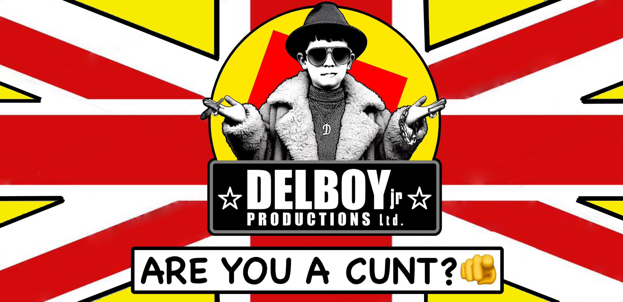 DelBoy jr Productions Ltd. Facebook ad: Working-Class Comedy… for Working-Class Cunts… by…