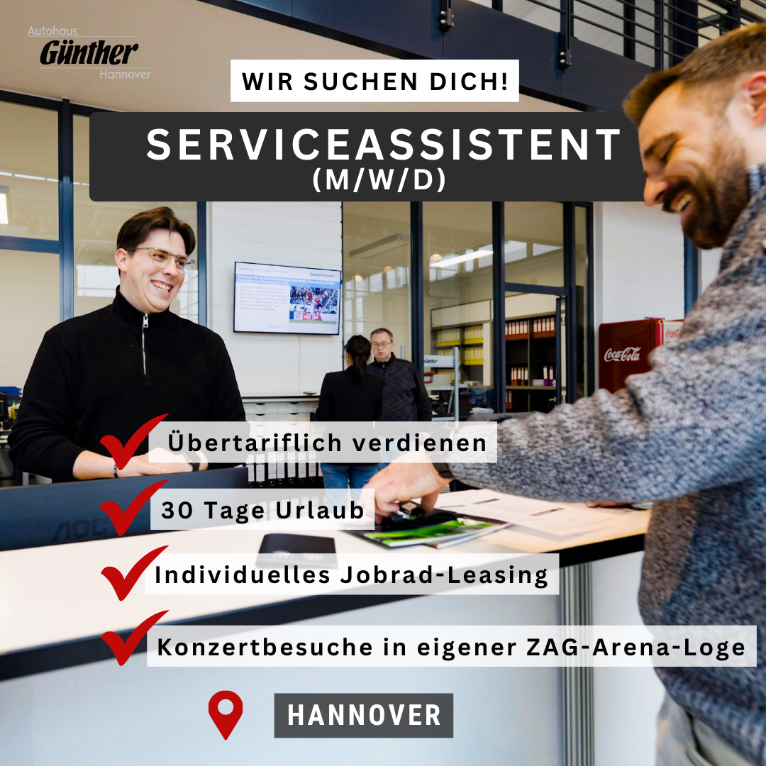 Autohaus Günther GmbH & Co. KG Facebook ad: Serviceassistent (m/w/d) in Hannover gesucht!