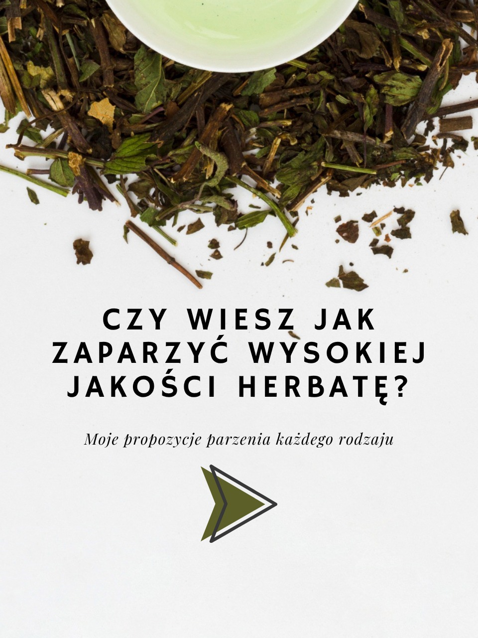 mojaherbata.pl Facebook ad: Czy wiesz, jak parzyć wysokiej jakości herbatę?
