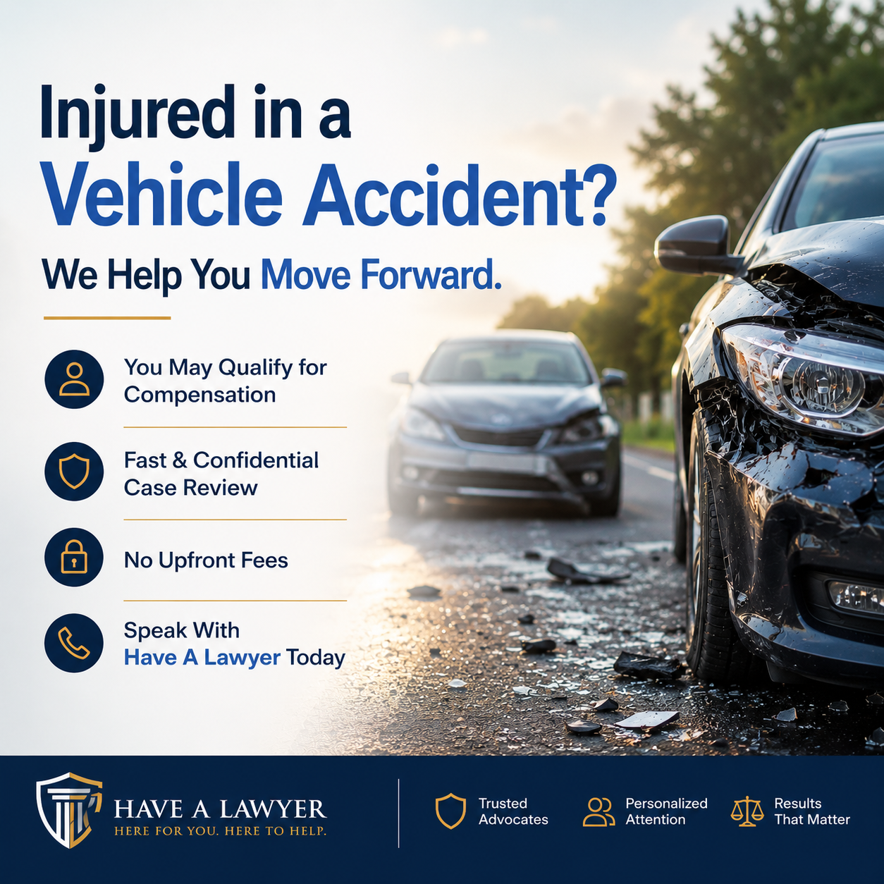 Have A Lawyer Facebook ad: Speak With an MVA Lawyer Today