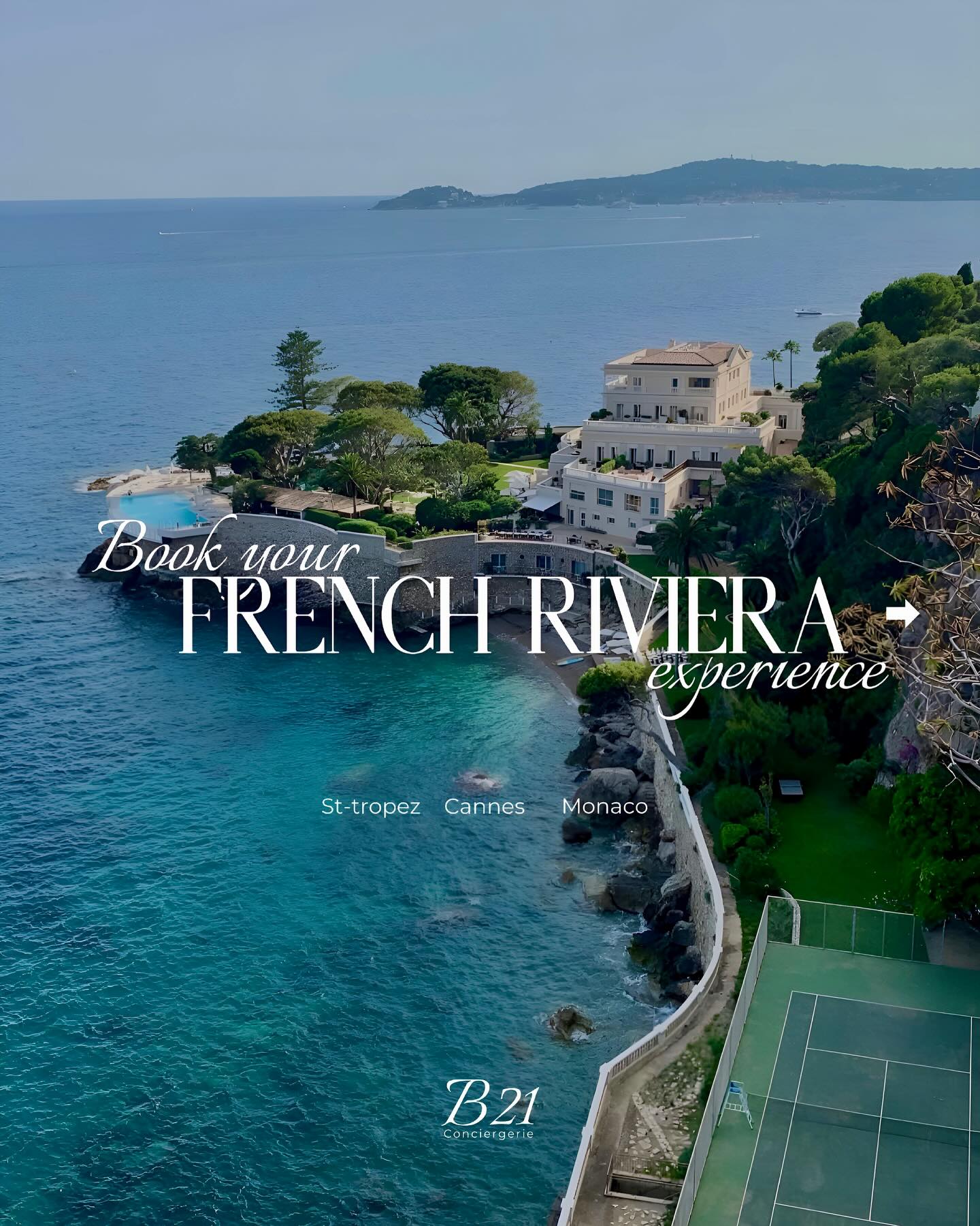 b21conciergerie Facebook ad: Book your French Riviera Experience, From luxury villas…