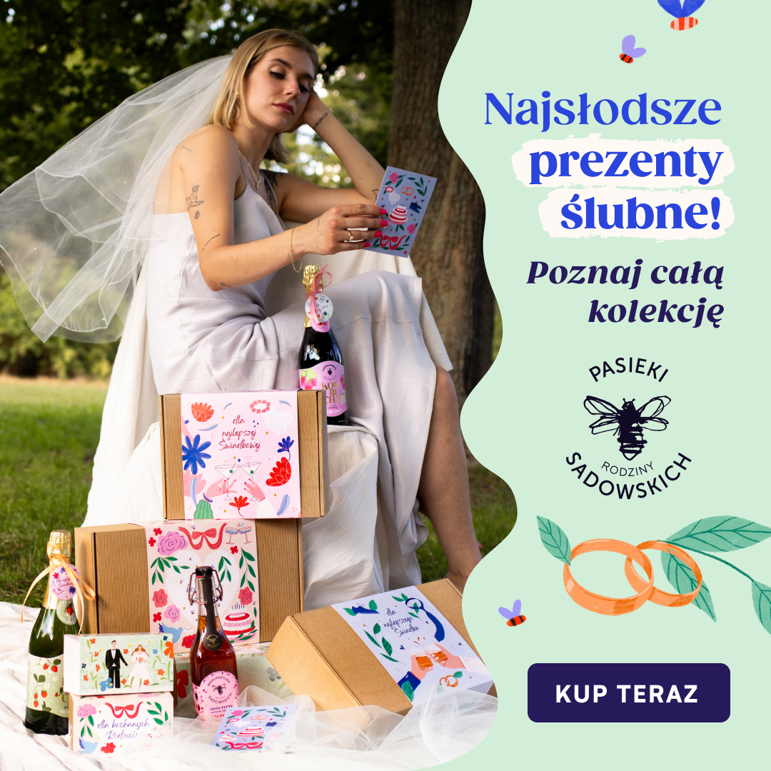 Pasieki Rodziny Sadowskich Facebook ad: Ta daam! Jest i ona - elegancka, wyjątkowa…