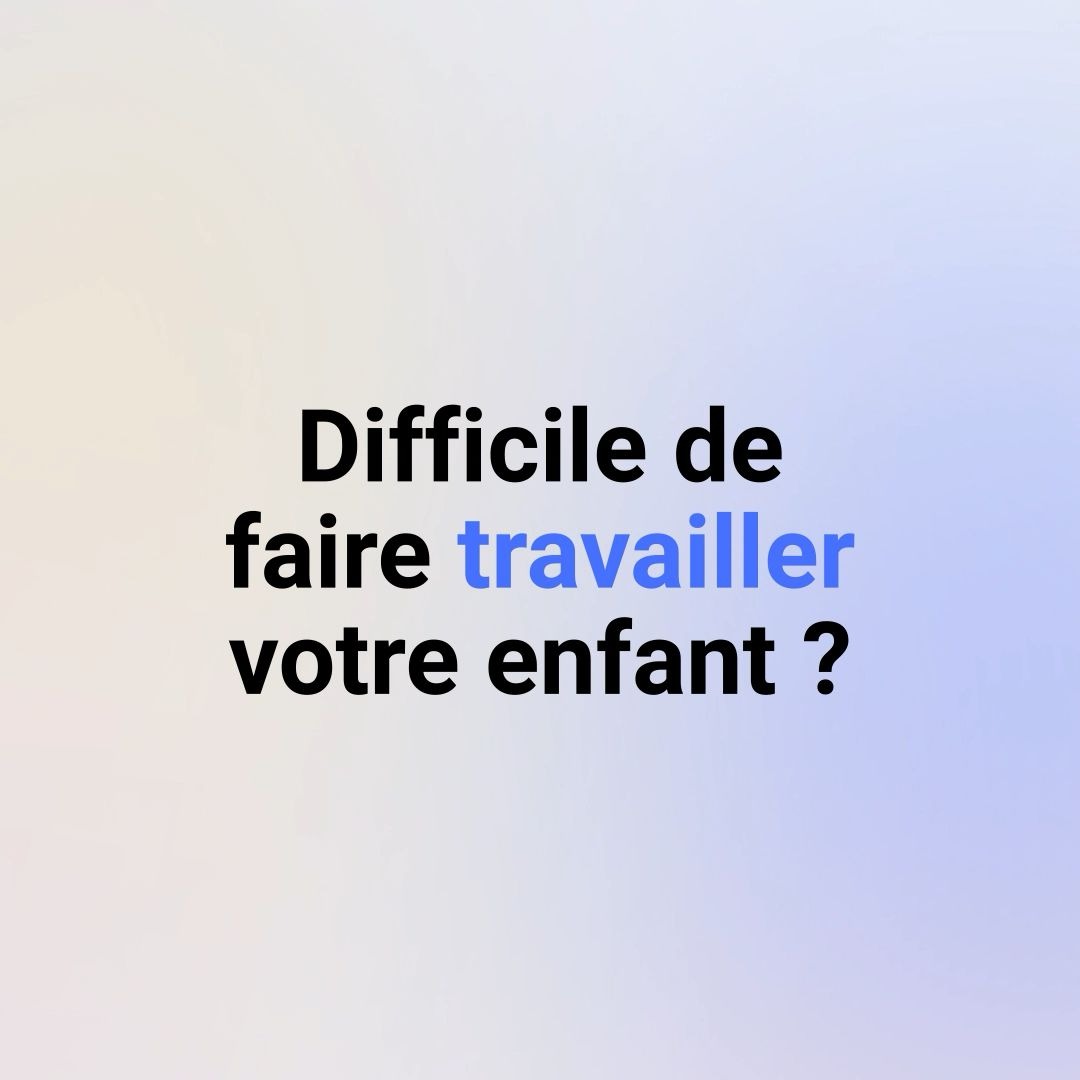 Kartable Facebook ad: Votre enfant ne travaille pas assez?