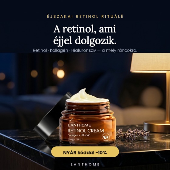 Lanthome Magyarország Facebook ad: A retinol, ami éjjel dolgozik