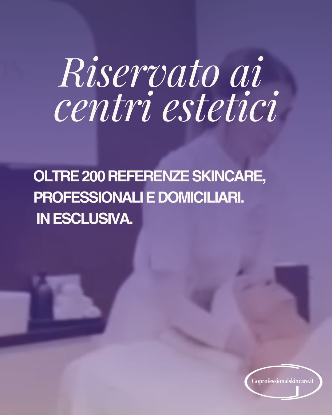 GO Professional Skin Care Facebook ad: SOLO PER CENTRI ESTETICI!
