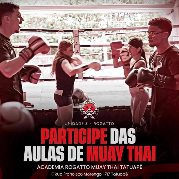 Rogatto Muaythai Gym - Unid. Tatuapé Facebook ad: SAIBA MAIS