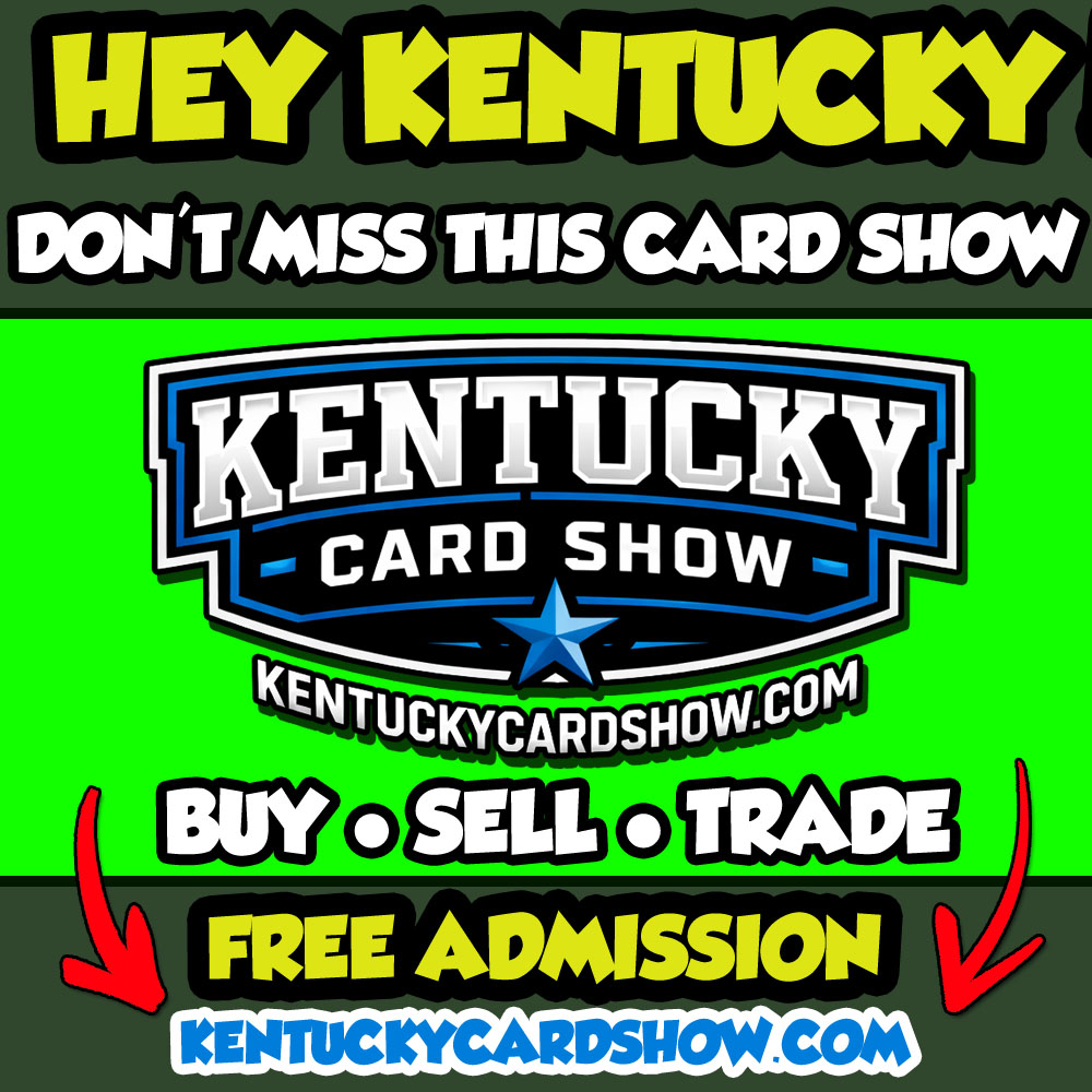 Kentucky Card Show Facebook ad: HEY KENTUCKY! Don't Miss This Card Show!