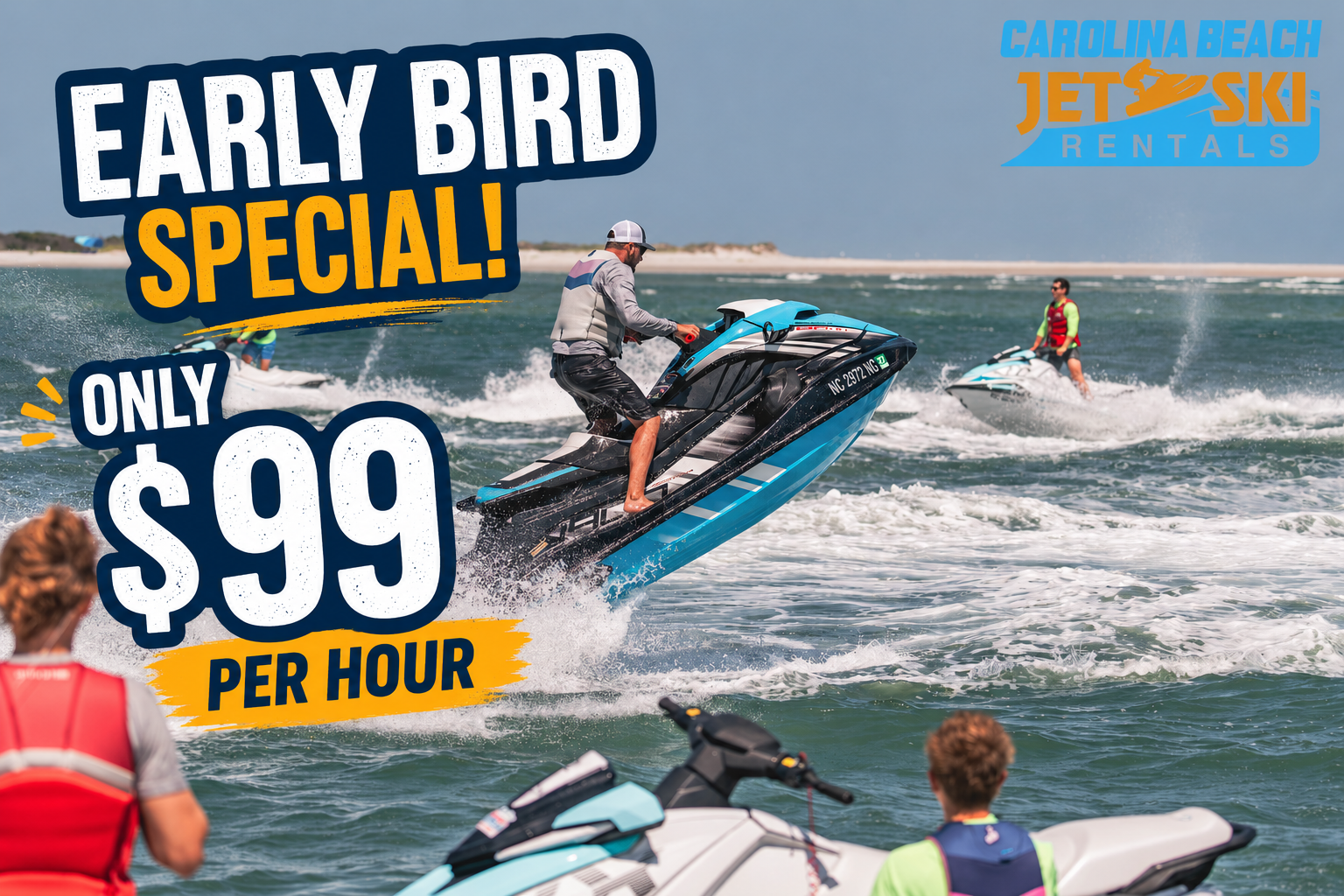 Carolina Beach Jet Ski Rentals Facebook ad: Early Bird Jet Ski Rental, Just $99!