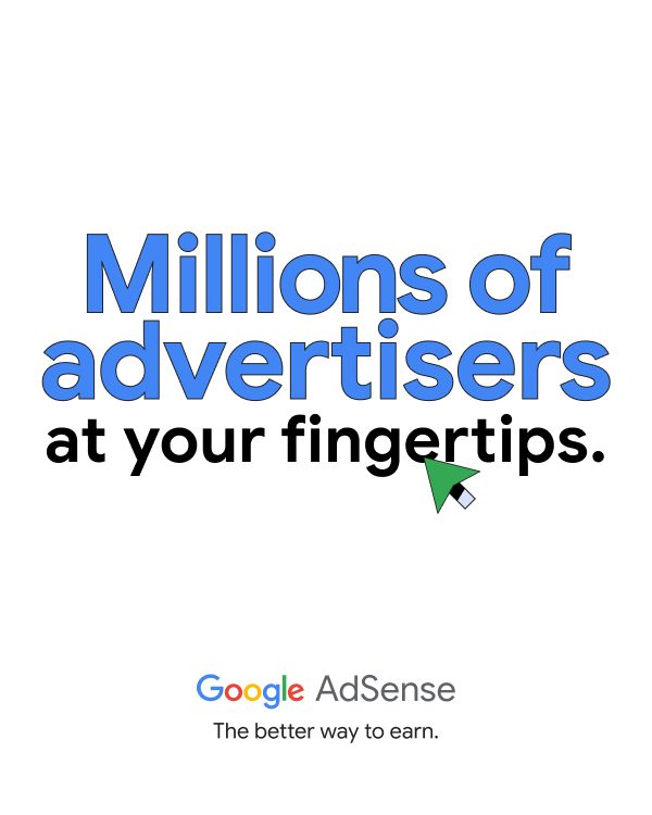 Google for Publishers Facebook ad: Access millions of global advertisers.