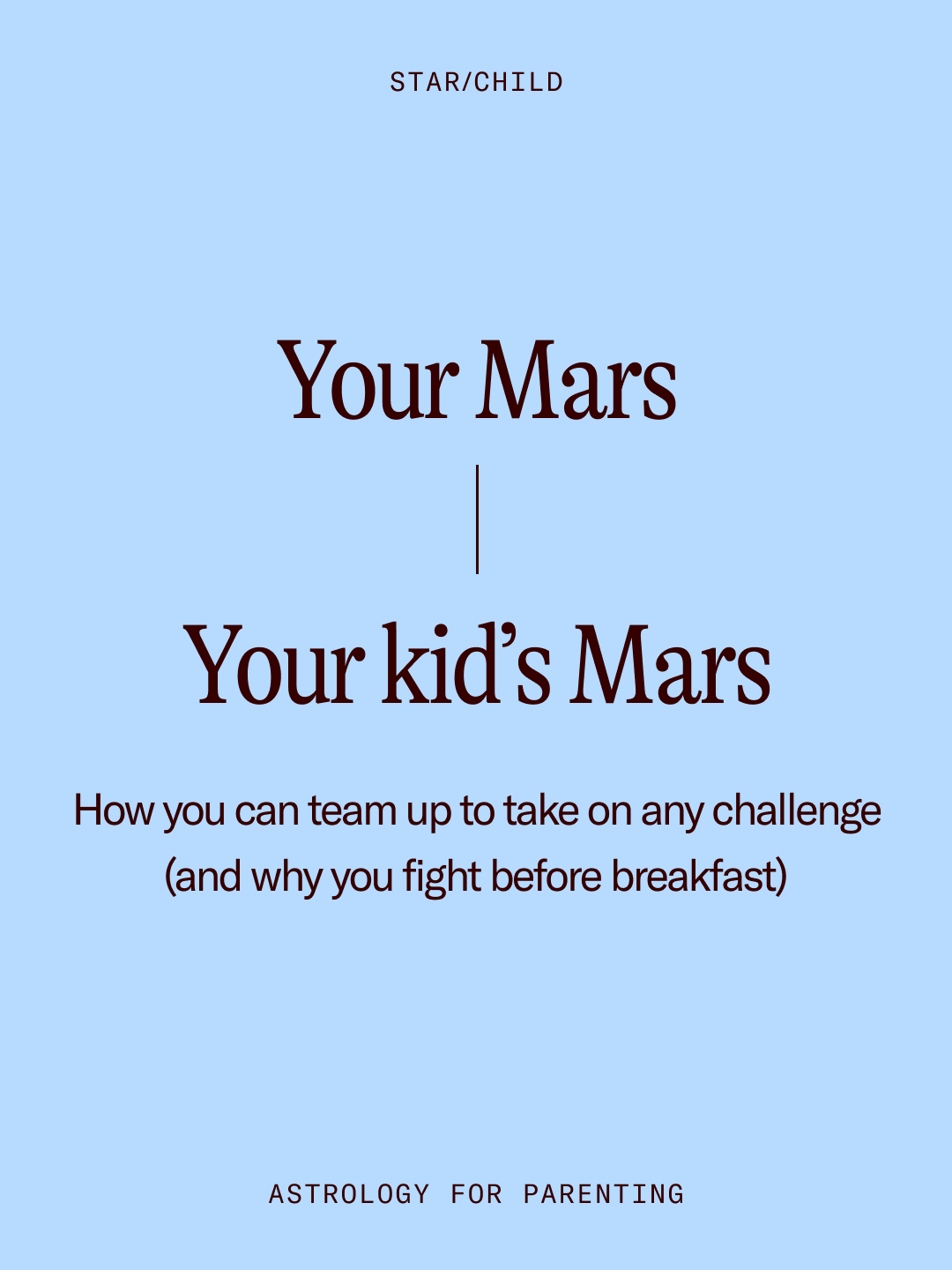 STAR/CHILD Facebook ad: STAR/CHILD is the only astrology app for parenting.