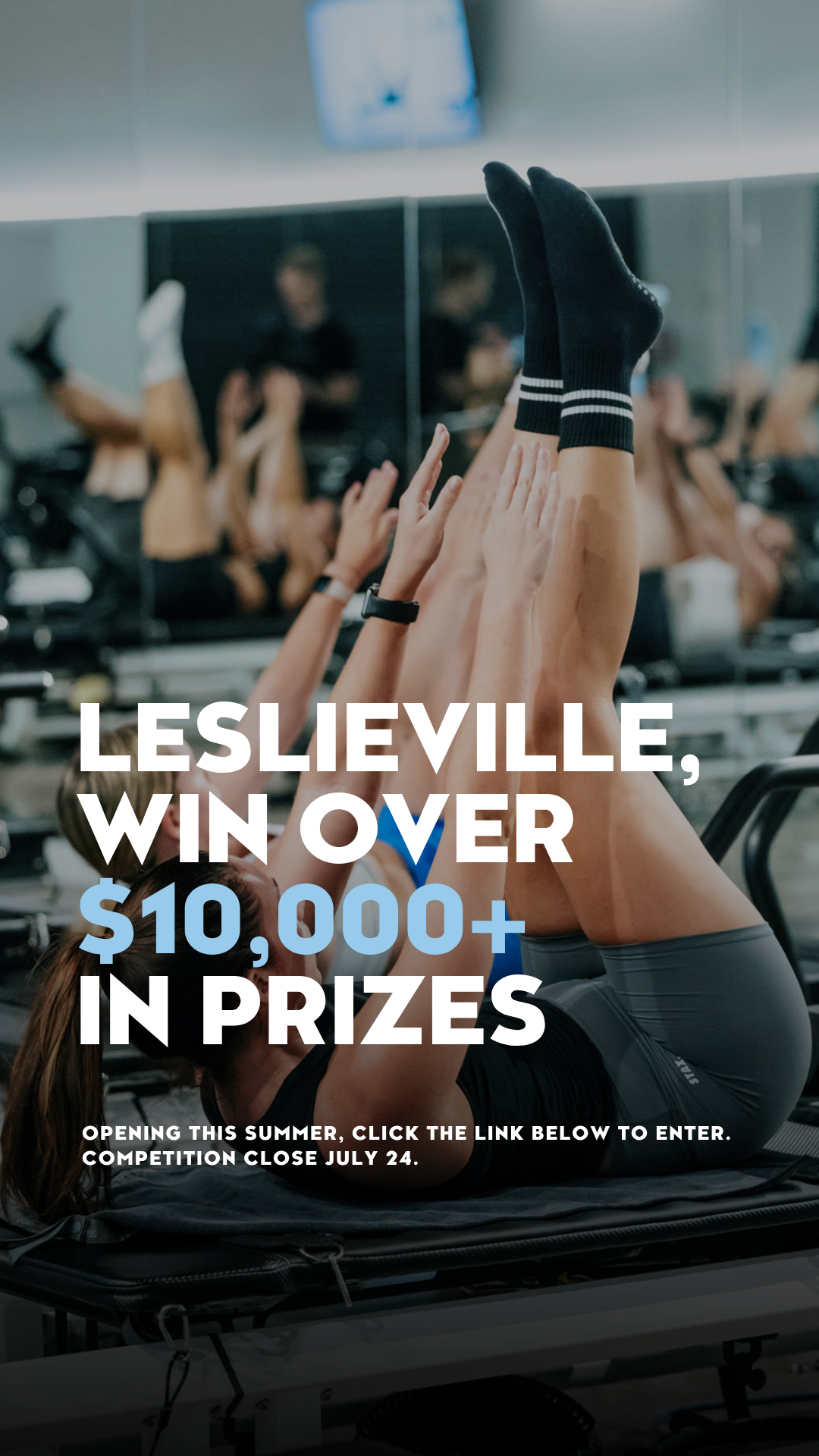 Strong Pilates Leslieville Facebook ad: WIN $10,000+! ENDS JULY 24th!