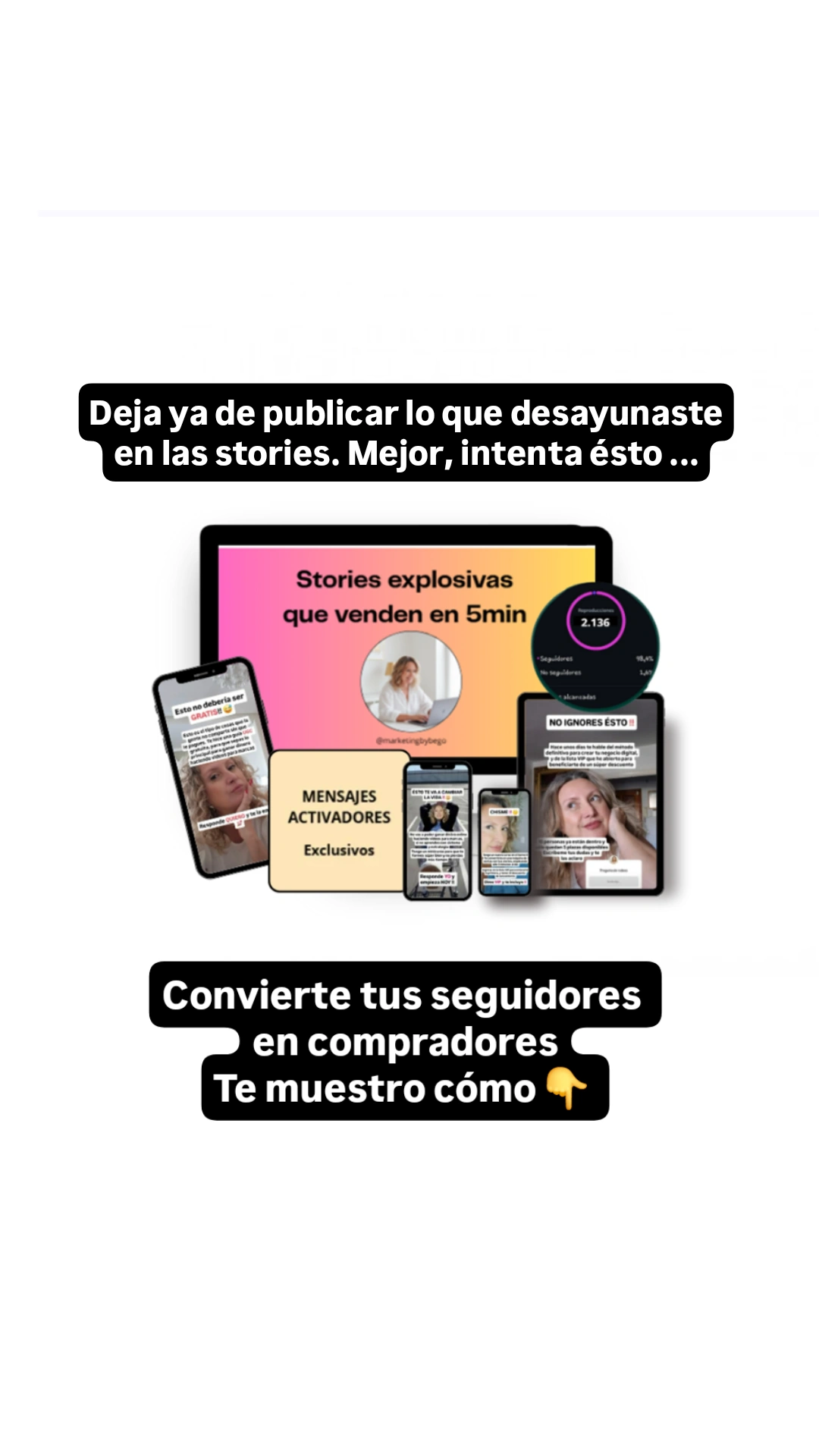 Begoña Lluch marketing y comunicación Facebook ad: Stories que venden listas en 5 minutos