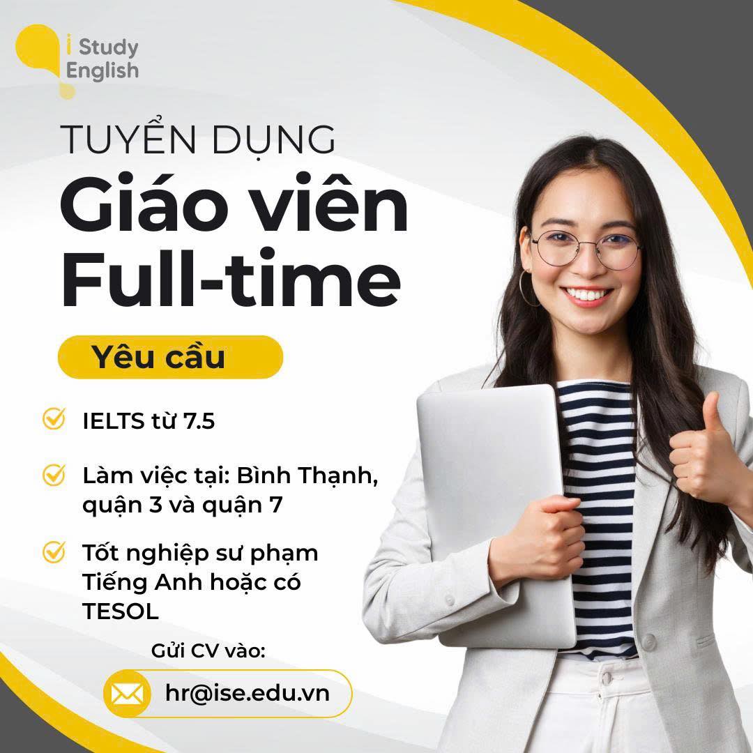 I Study English - Tiếng Anh cá nhân hoá Facebook ad: ISE TUYỂN DỤNG - GIÁO VIÊN TIẾNG ANH…