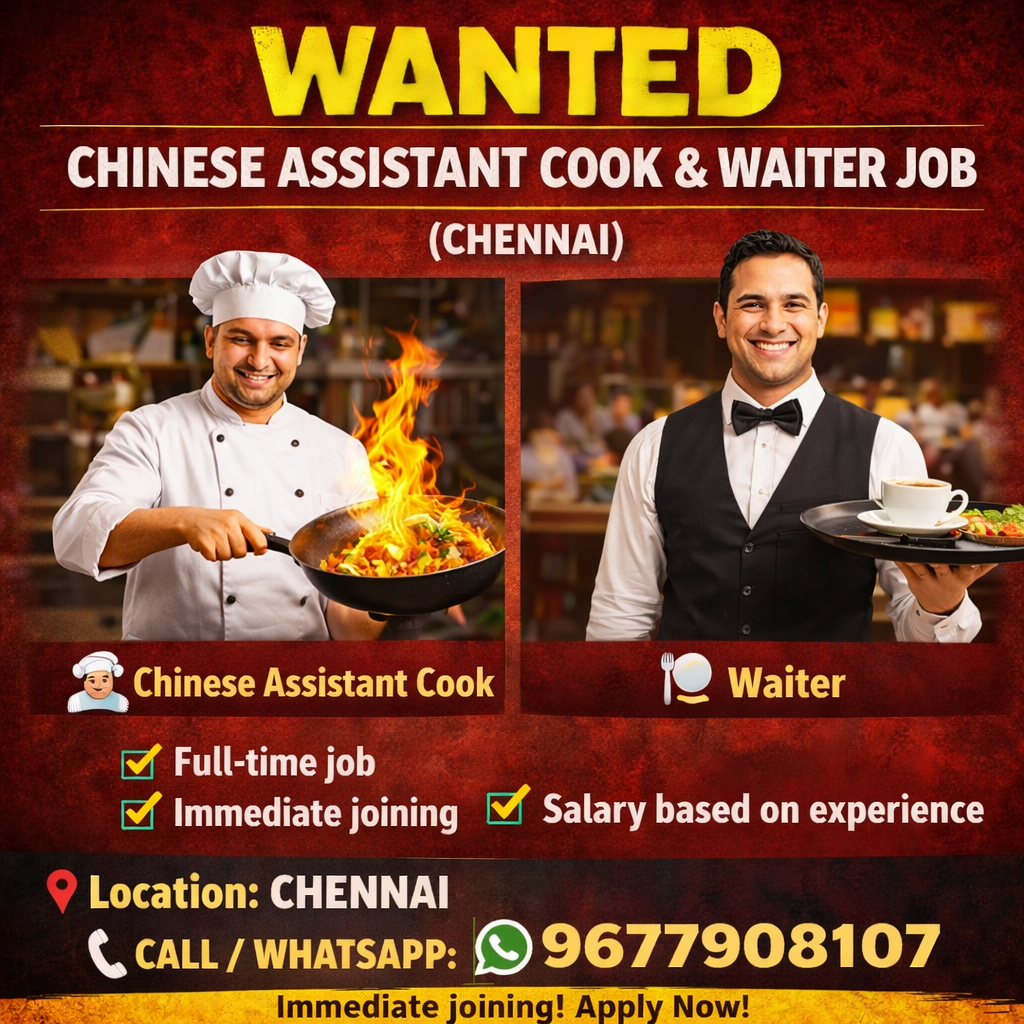 Day Nightt Restaurant Facebook ad: WANTED, CHINESE ASSISTANT COOK & WAITER (CHENNAI)