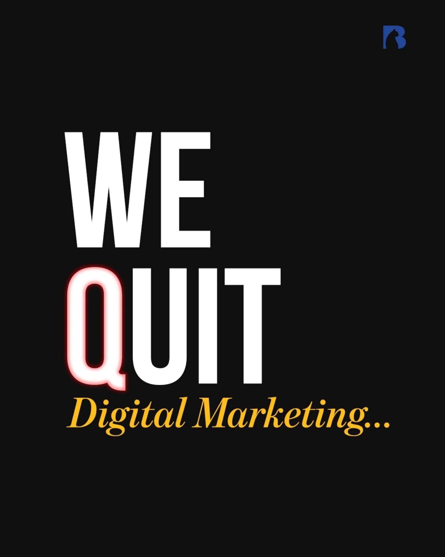 Bizcat Facebook ad: We’re quitting digital marketing.