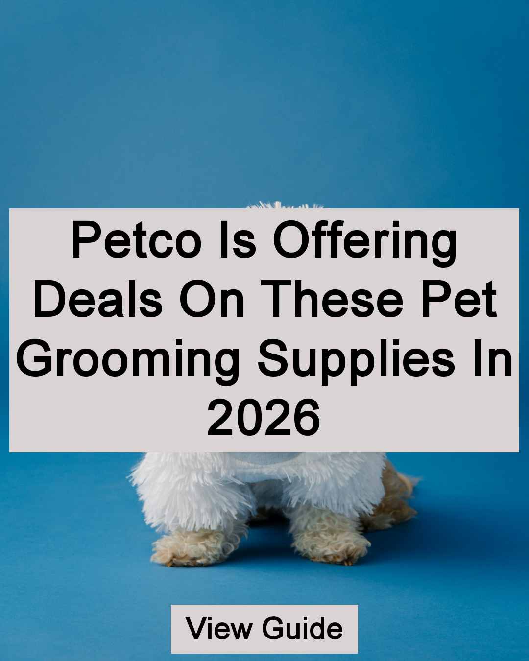 Get More Deals Facebook ad: Petco Is Offering Deals On These Pet Grooming Supplies In…