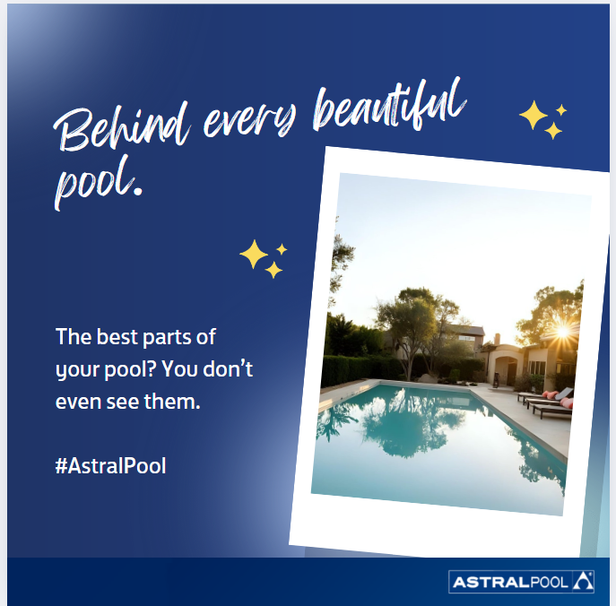 AstralPool Australia Facebook ad: Behind every beautiful pool are unsung heroes working…
