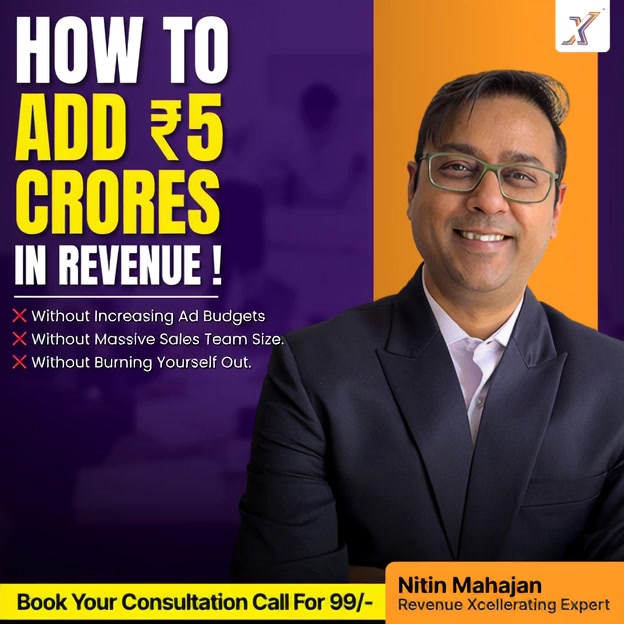 Xcellerators Hub Facebook ad: Add ₹5 Cr in Revenue by Fixing your System