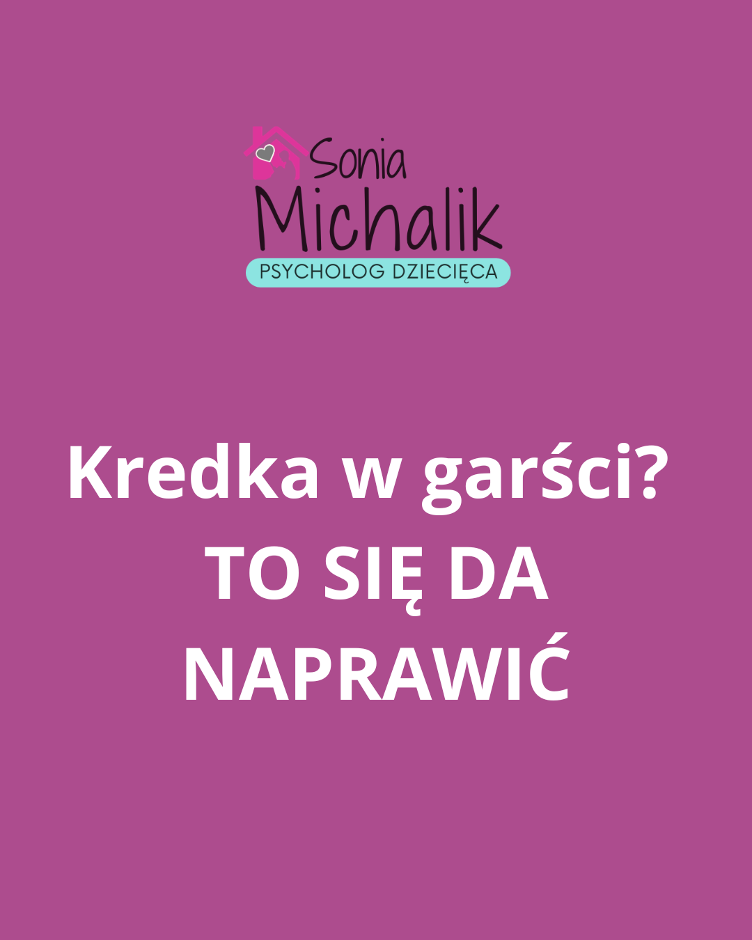 Sonia Michalik psycholog dziecięca Facebook ad