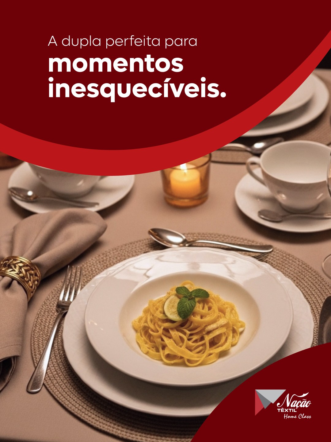 Nação Têxtil Facebook ad: Comida boa e mesa lindamente posta: a combinação…