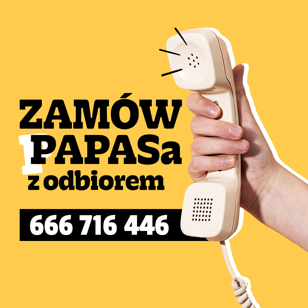 papasgrodzisk Facebook ad: ZAMÓW papasa z odbiorem, zadzwoń i odbierz gotowe…