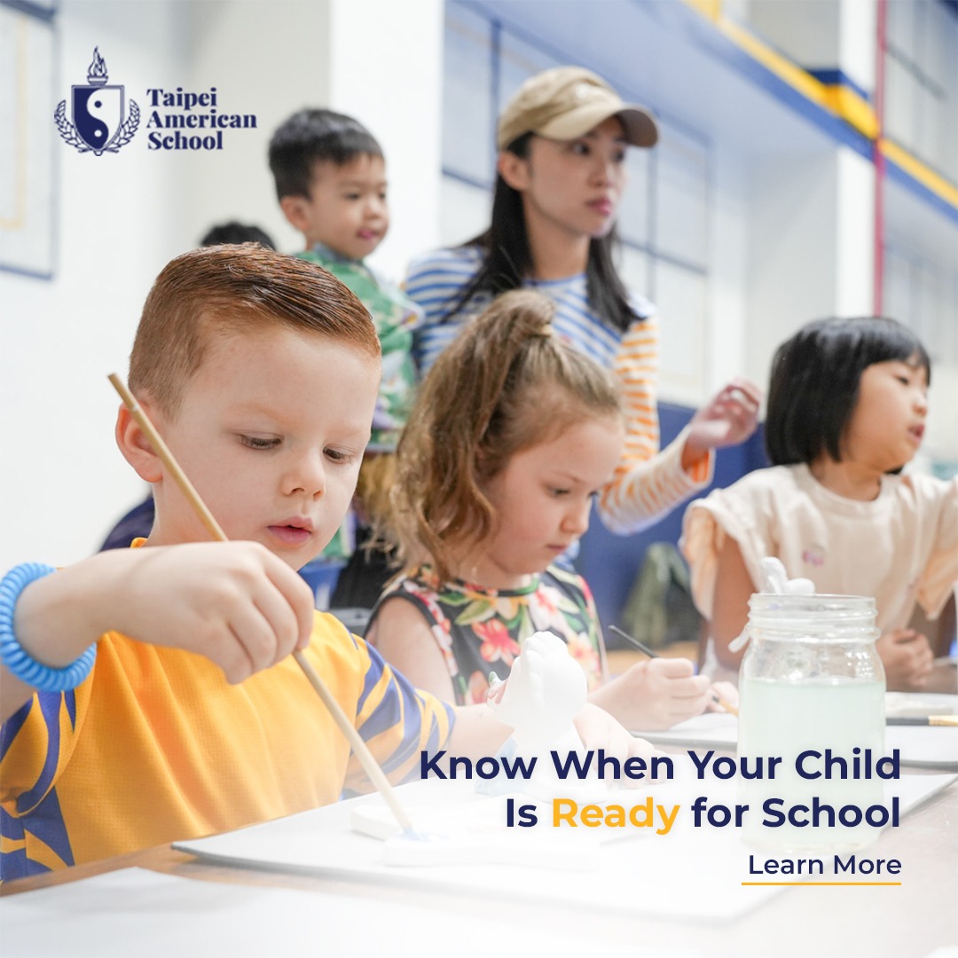 Taipei American School Facebook ad: Is My Child Ready for School?