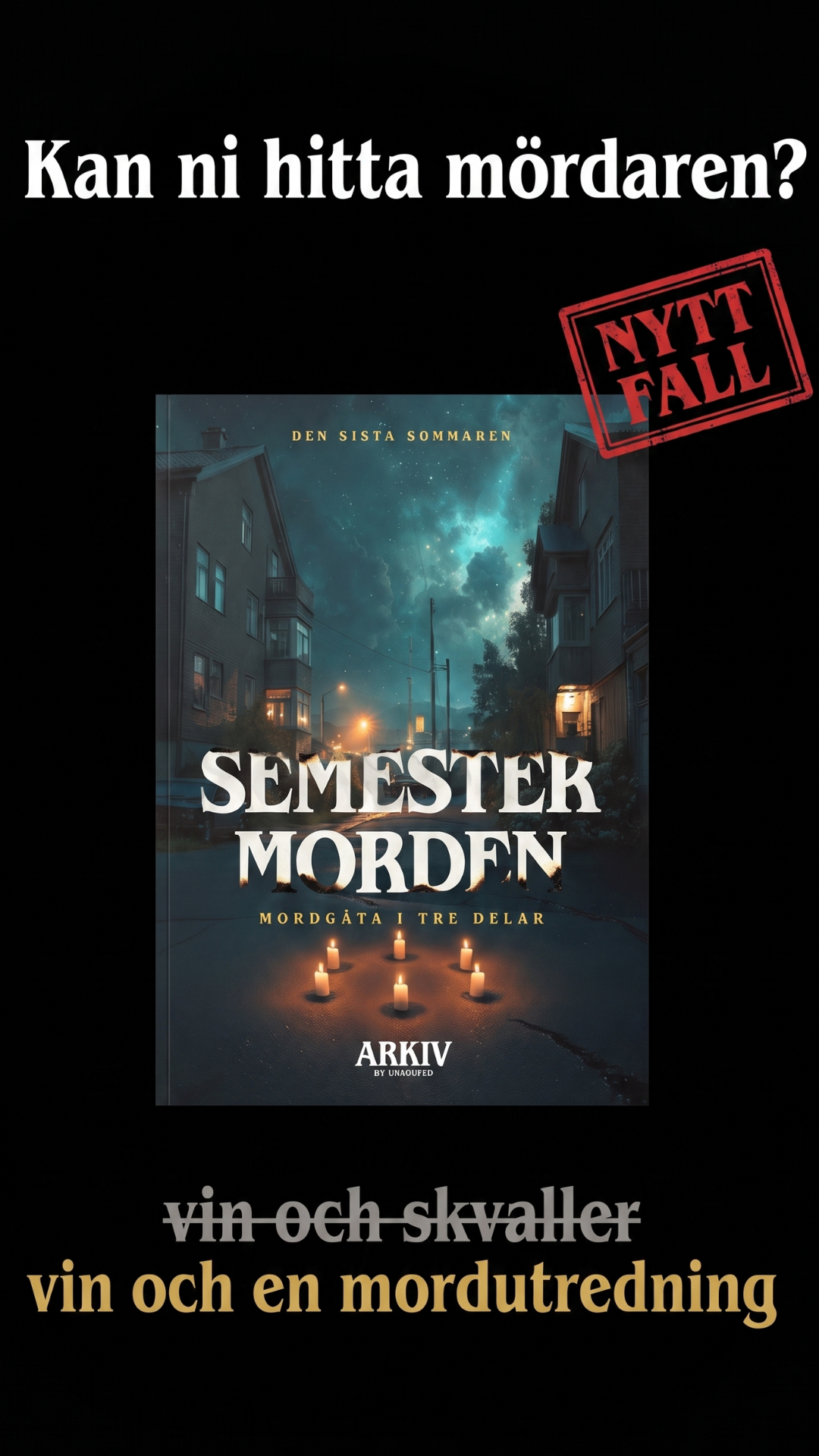 ARKIV by Unsolved - Mordgåtor att lösa hemma Facebook ad: Mordgåta hemma ikväll?