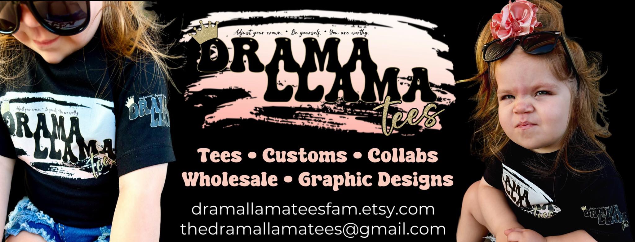 Drama Llama Tees ⋆ ᴛᴇᴇꜱ ⋆ ɢʀᴀᴘʜɪᴄ ᴅᴇꜱɪɢɴꜱ ⋆ ᴄᴜꜱᴛᴏᴍꜱ ⋆ ᴄᴏʟʟᴀʙꜱ ⋆ ᴡʜᴏʟᴇꜱᴀʟᴇ ⋆ Facebook ad