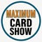 Maximum Card Show