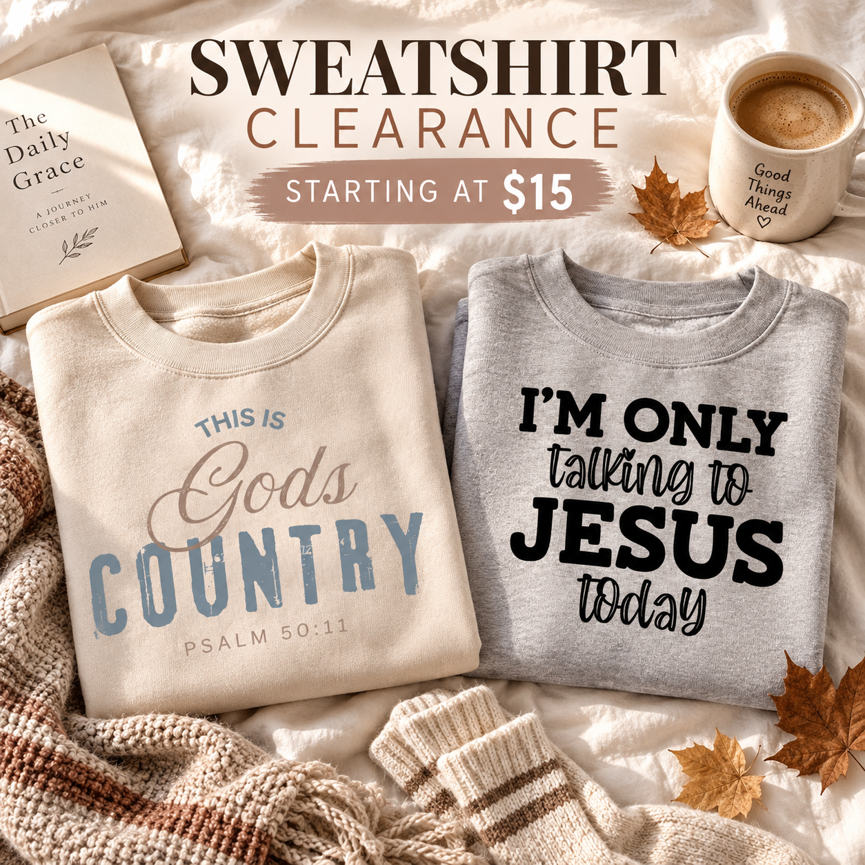 Love in Faith Facebook ad: $20 sweatshirts *while supplies last*