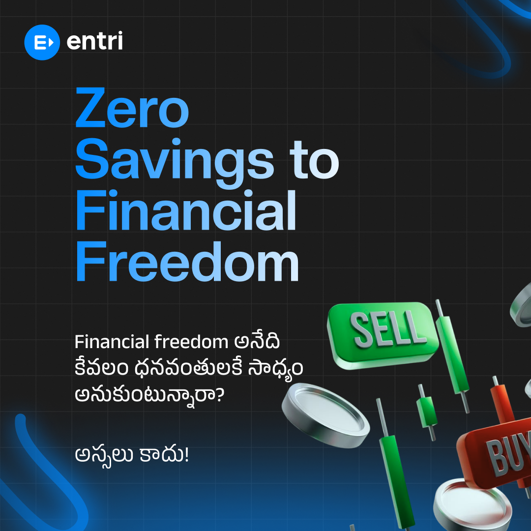 Entri Finacademy తెలుగు Facebook ad: Zero Savings? Start Your Wealth Journey Today!