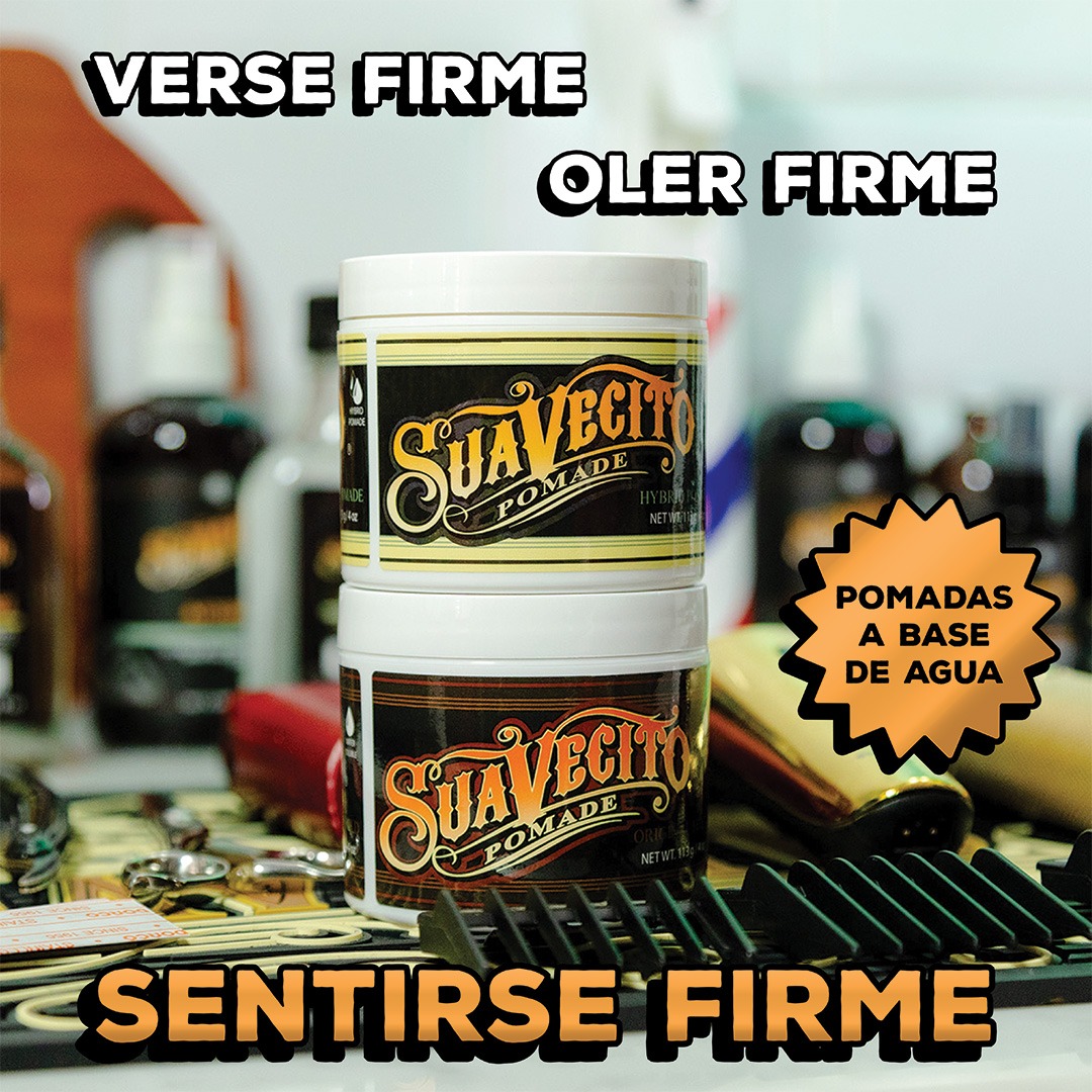 Suavecito Pomade Mexico Oficial Facebook ad: Verse Firme, Oler Firme, Sentirse Firme.