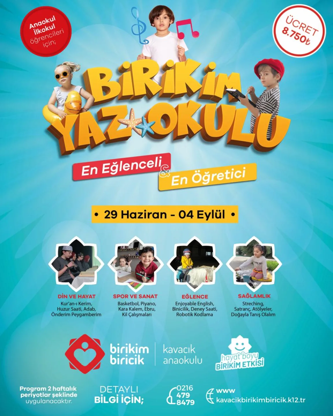 Birikim Biricik Kavacık Facebook ad: En Eğlenceli, En Öğretici ve En Güvenli Yaz…