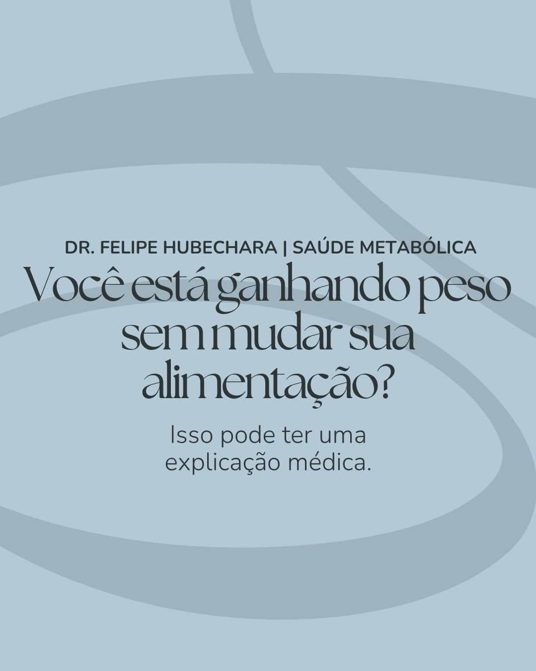 Dr. Felipe Hubechara Facebook ad: Embora muitas pessoas associem o ganho de peso…