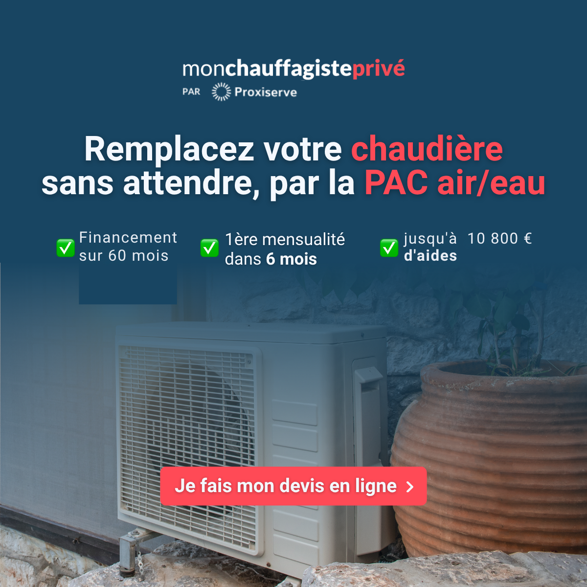 Mon chauffagiste privé Facebook ad: Devis 100% gratuit pour votre pompe à chaleur