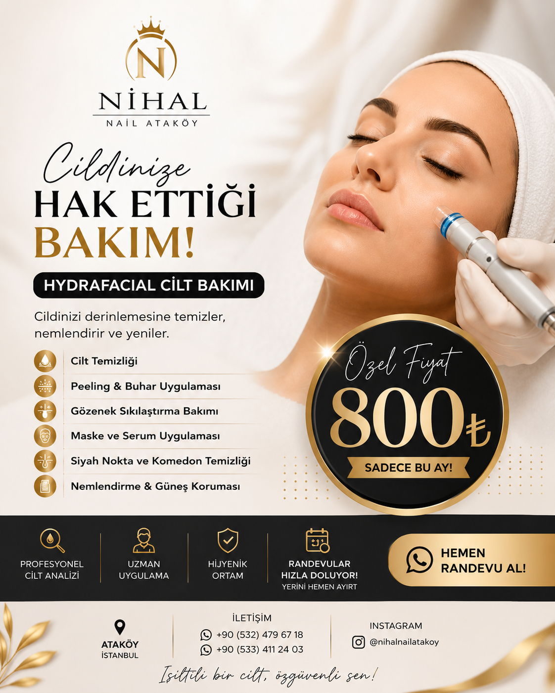 Nihal Nail Ataköy Facebook ad: Hydrafacial • Siyah Nokta Temizliği • Nem Bakımı