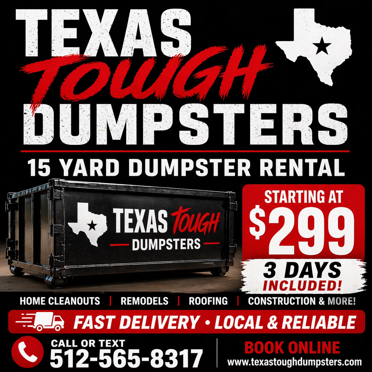 Texas Tough Dumpsters Facebook ad: $299 15 yard Dumpster Rentals includes 3 days…