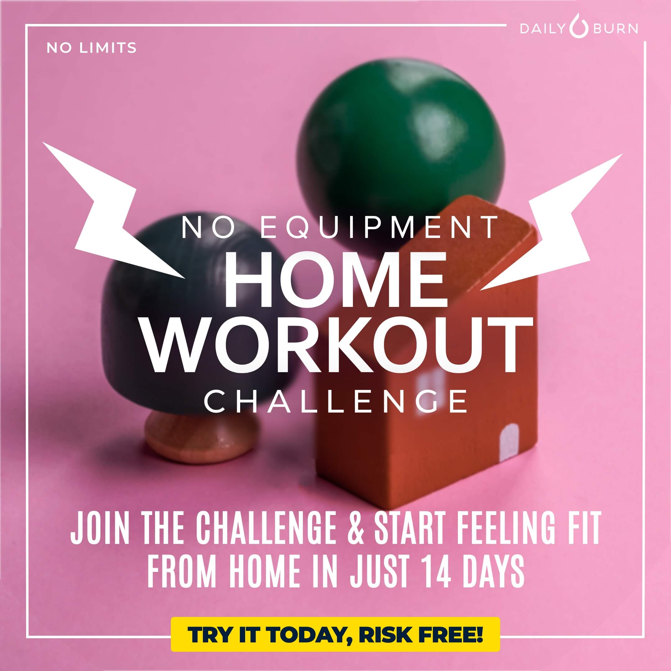 Daily Burn Facebook ad: No gym. No weights. Still works.