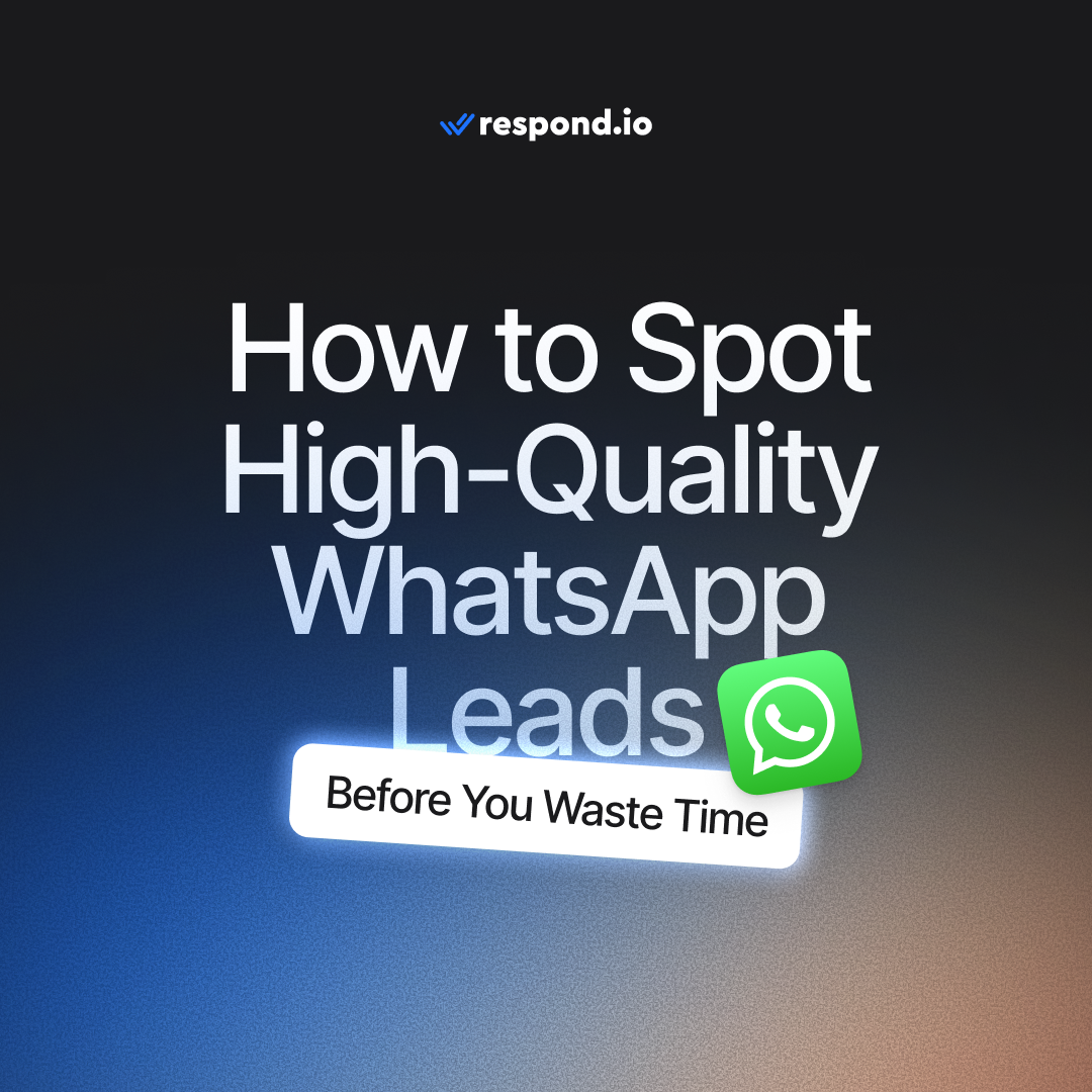 respond.io Facebook ad: Here's how to identify quality WhatsApp leads without…