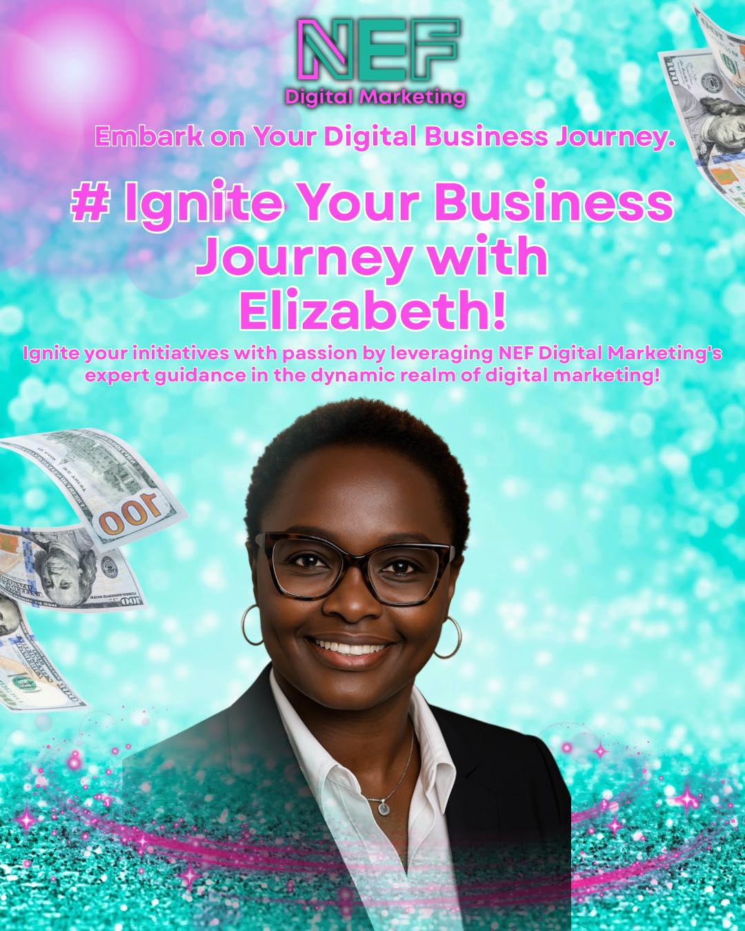 NEF Digital Marketing Facebook ad: Ignite Your Business Journey with Elizabeth!