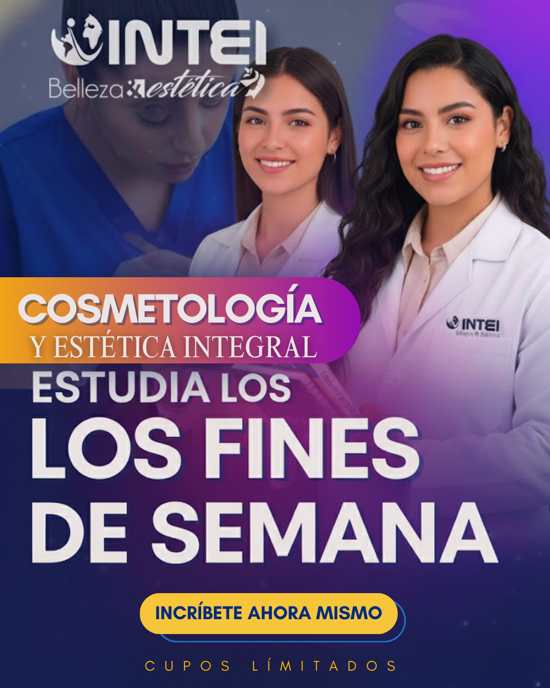 INSTITUTO INTEI BELLEZA Y ESTETICA Facebook ad: ¡Estudia Cosmetología los Fines de Semana!