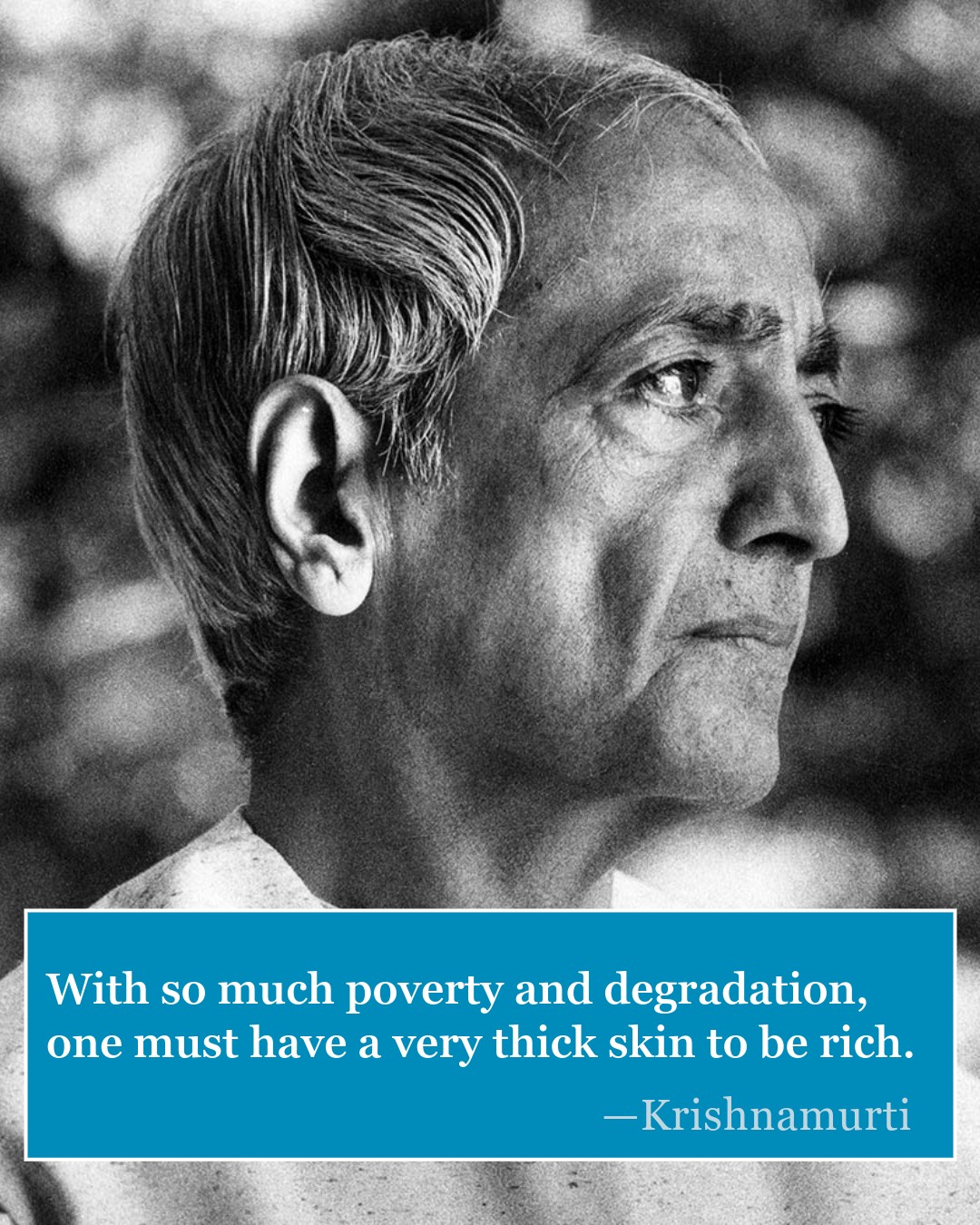 Krishnamurti Foundation India - KFI Facebook ad: The rich have a peculiar atmosphere of their…
