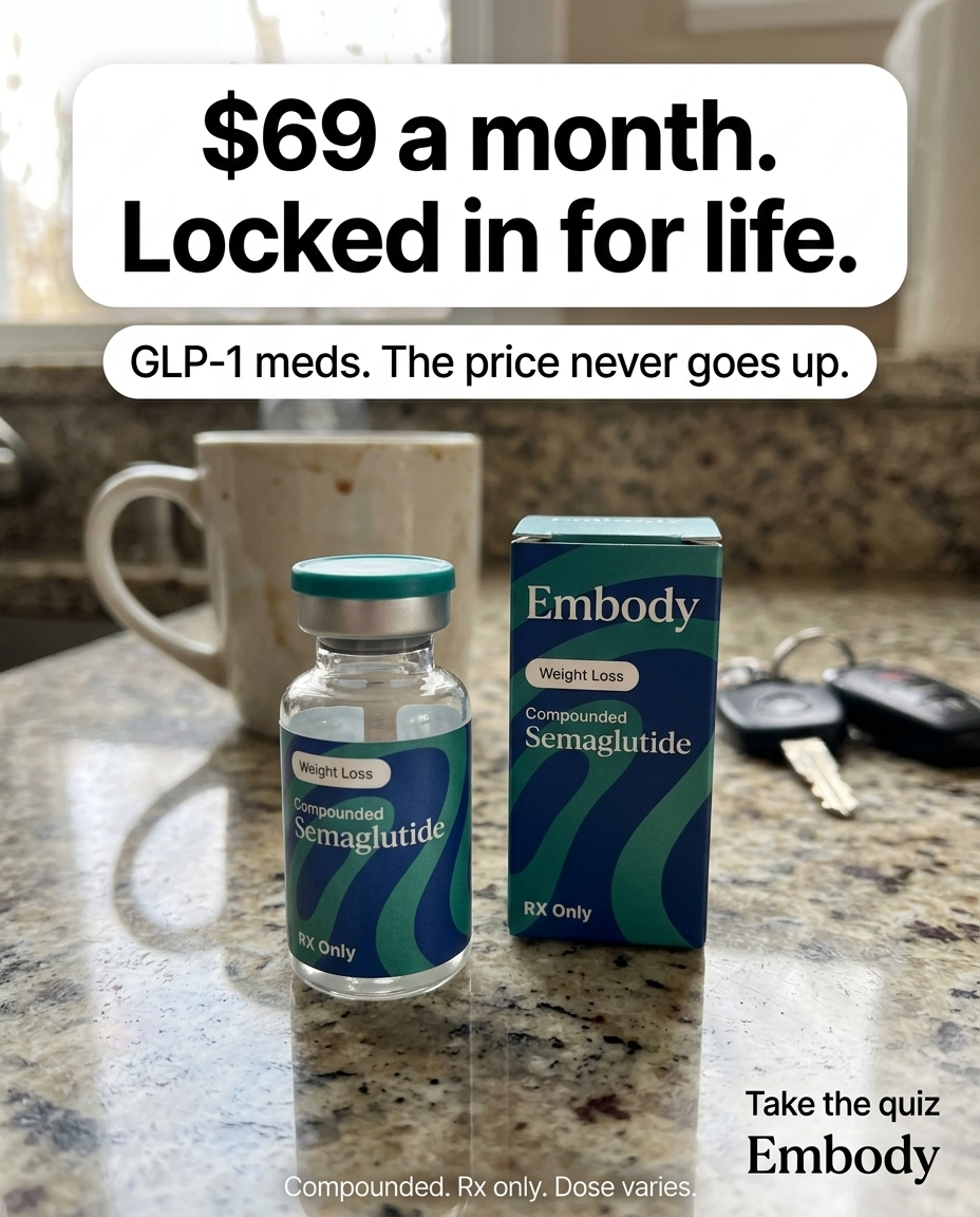 Join Embody Facebook ad: GLP-1 Meds that Fit Your Budget